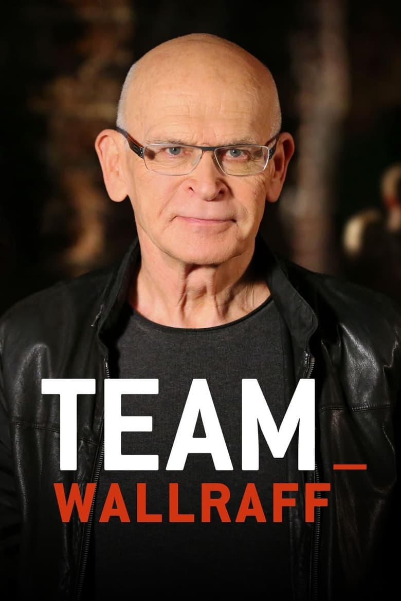 Poster of Episodes in Team Wallraff – Reporter Undercover - Season 1 - Season 1