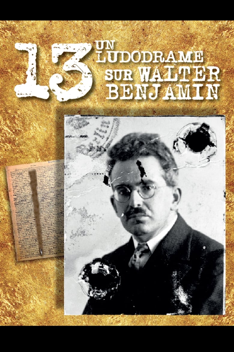 Poster of 13 A Ludodrama about Walter Benjamin