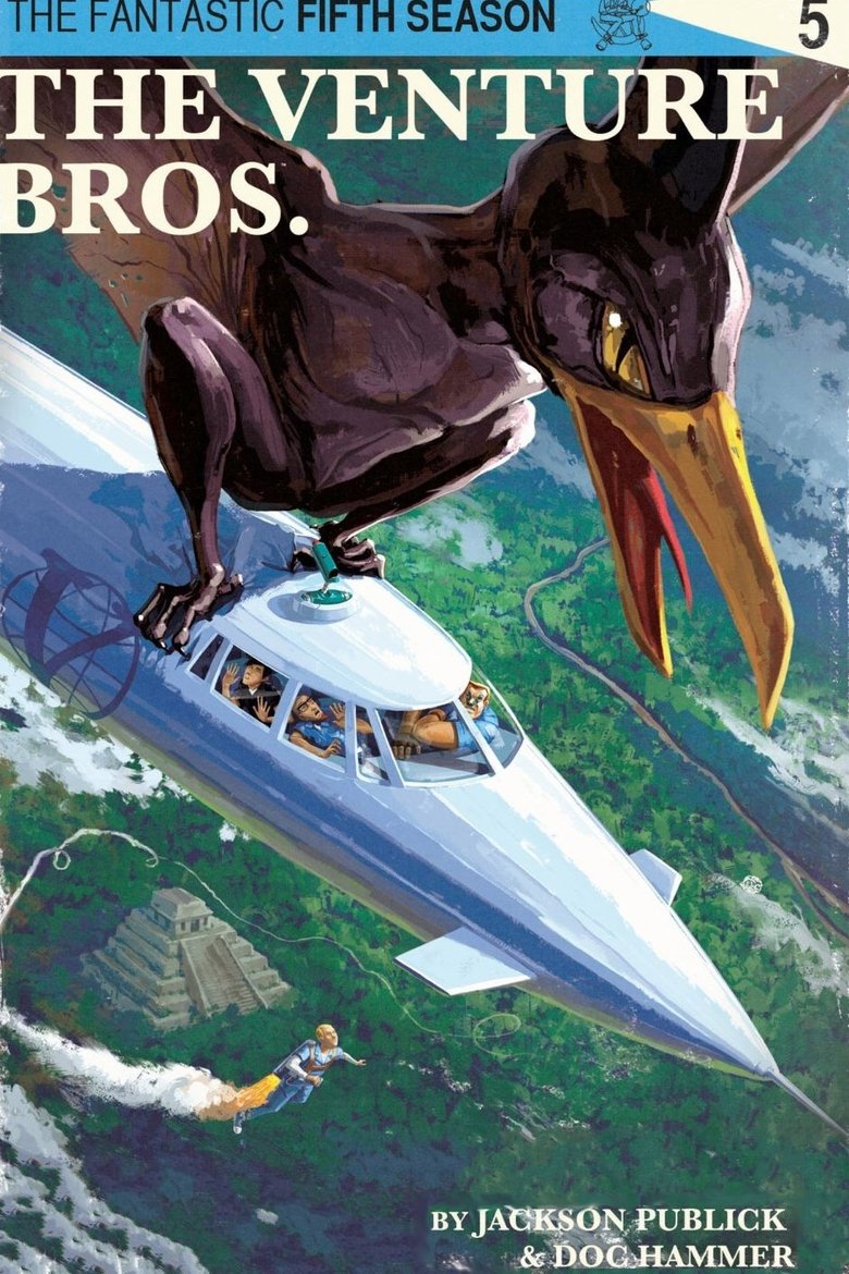 Poster of Episodes in The Venture Bros. - Season 5 - Season 5