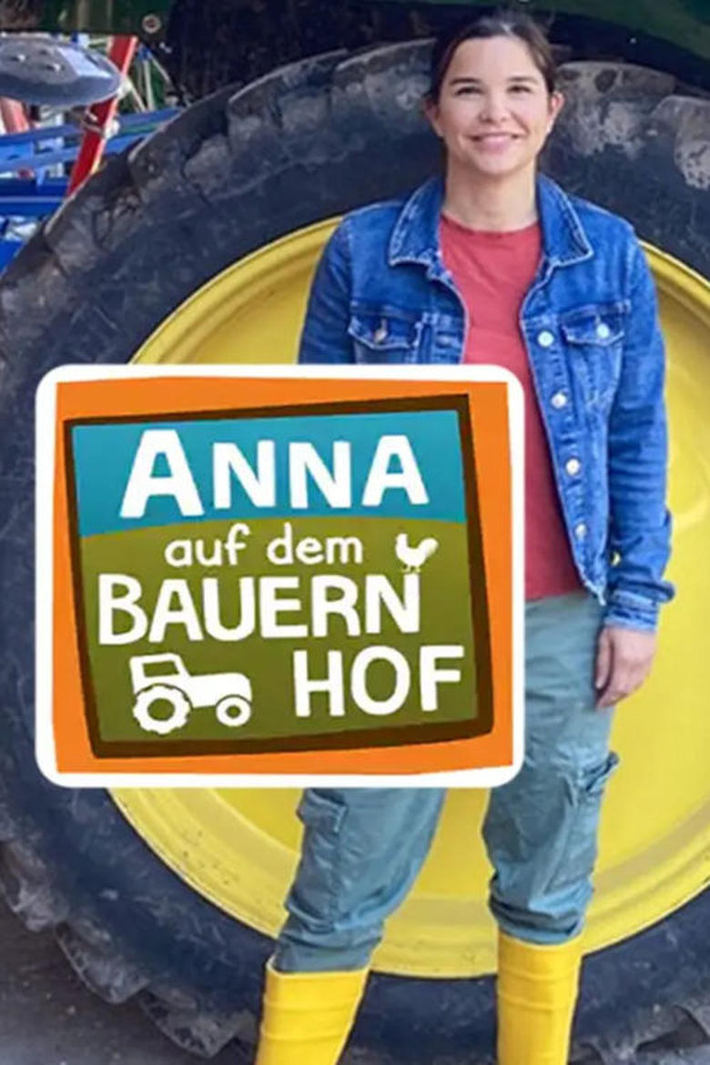 Poster of Cast and Crew in Anna Auf Dem Bauernhof - Season 1 - Episode 4 - Episode 4