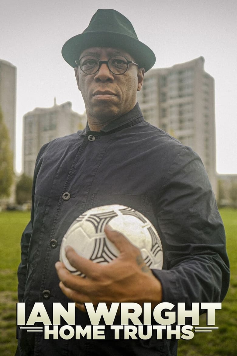 Poster of Ian Wright: Home Truths