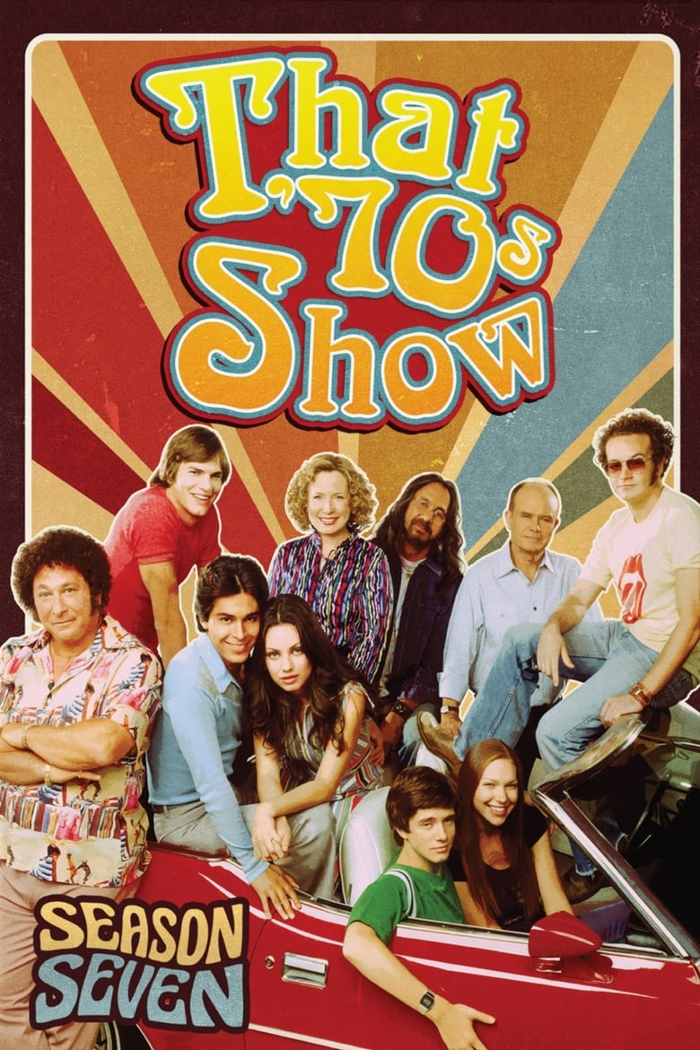 Poster of Cast and Crew in That '70s Show - Season 7 - Episode 18 - Oh Baby (We Got a Good Thing Goin')