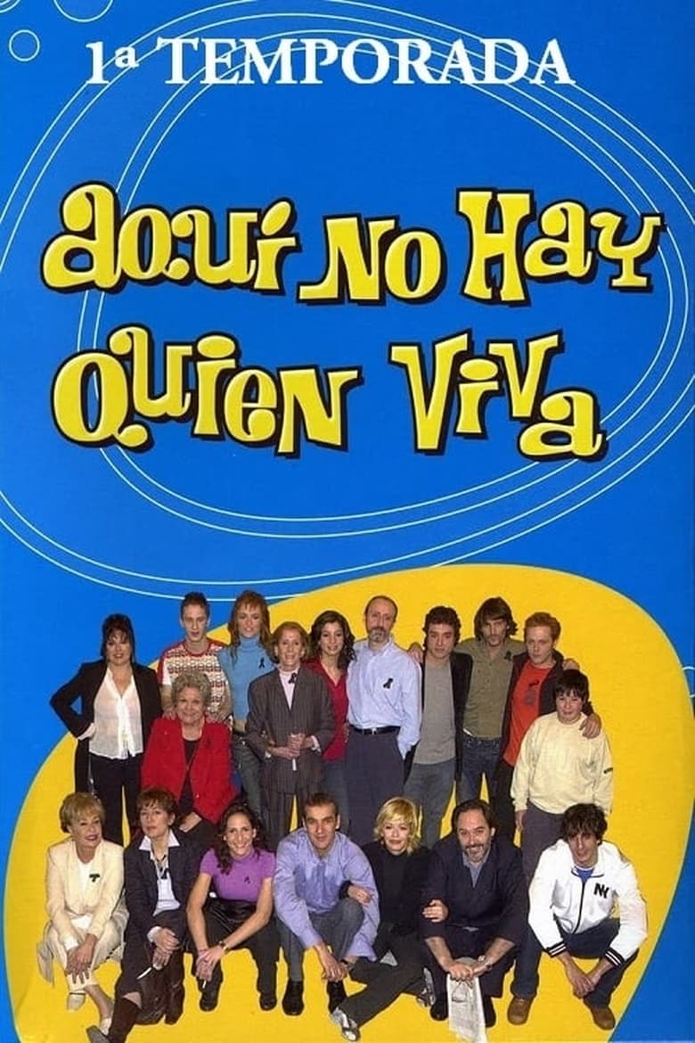 Poster of Episodes in Aquí No Hay Quien Viva - Season 1 - Season 1