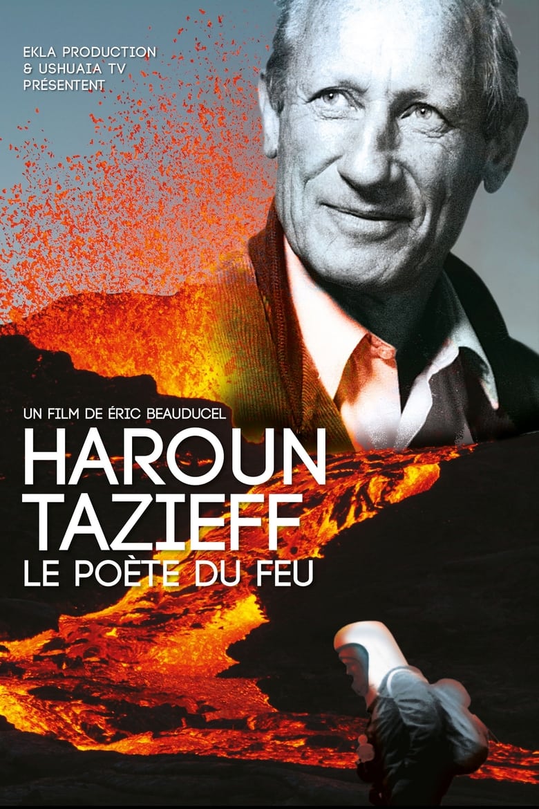 Poster of Haroun Tazieff: The Poet of Fire