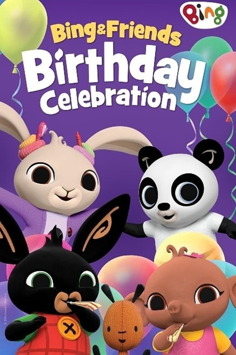 Poster of Bing & Friends: Birthday Celebration