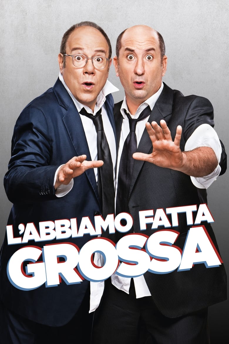 Poster of L'abbiamo fatta grossa