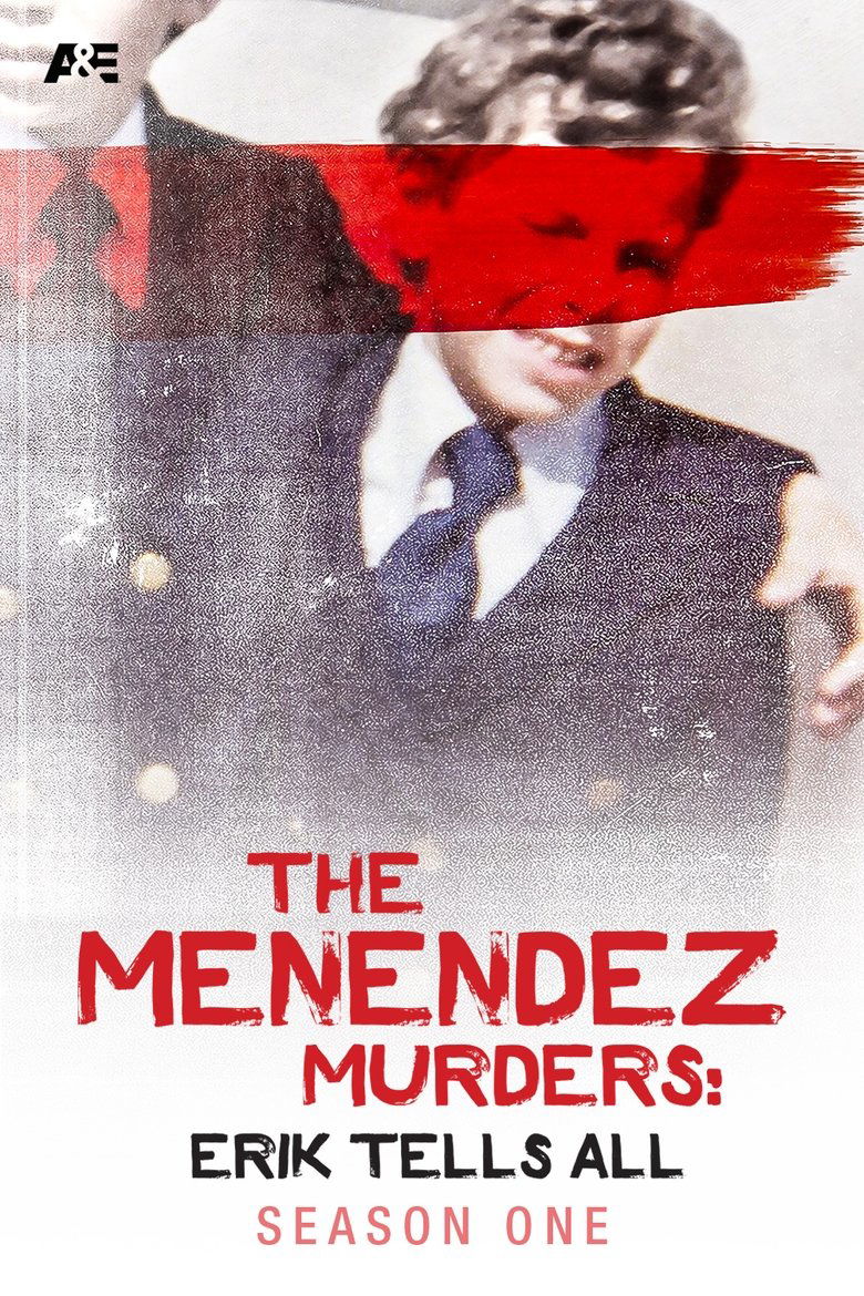 Poster of Episodes in The Menendez Murders  Erik Tells All - Season 1 - Season 1