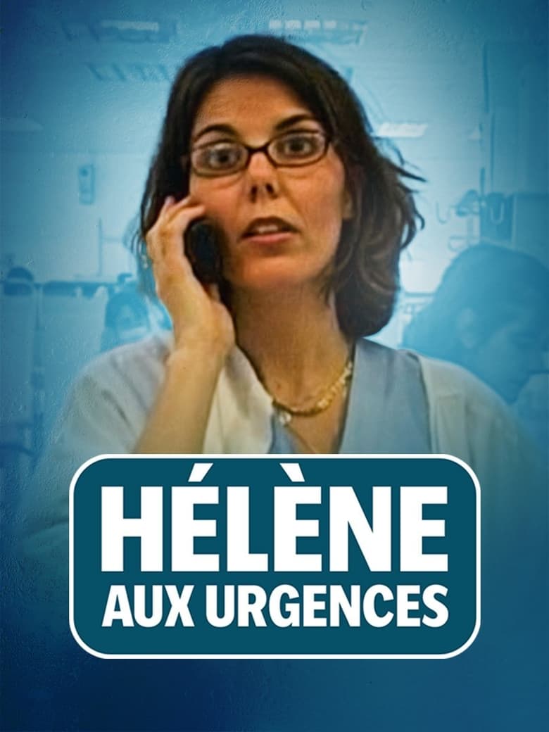 Poster of Hélène aux urgences