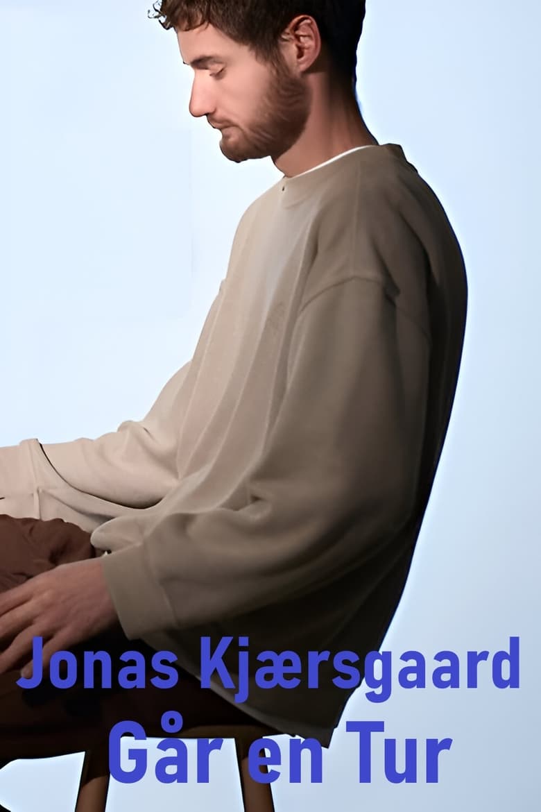 Poster of Jonas Kjærsgaard: Går en Tur