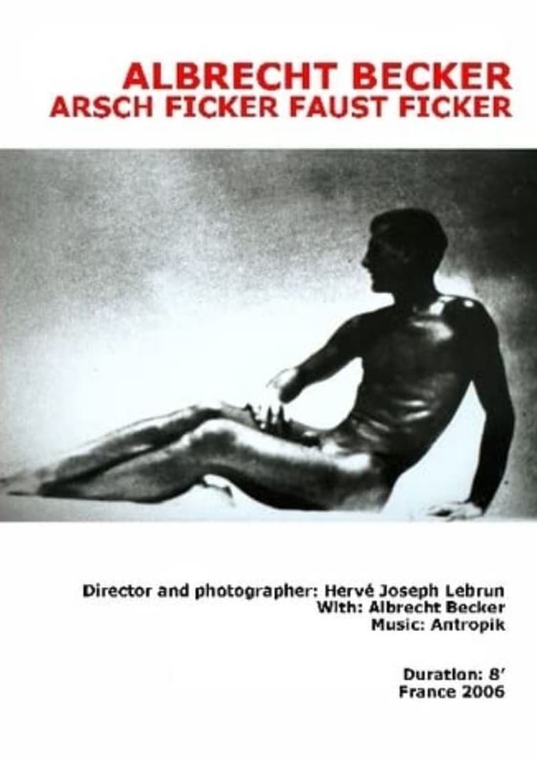 Poster of Albrecht Becker - Arsch Ficker, Faust Ficker