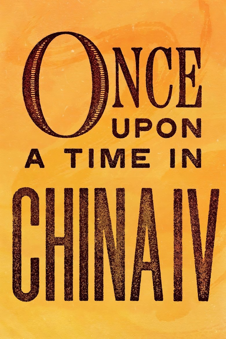 Poster of Once Upon a Time in China IV