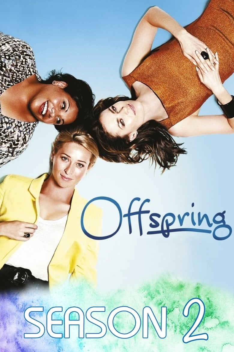 Poster of Cast and Crew in Offspring - Season 2 - Episode 12 - What Goes Around Comes Around