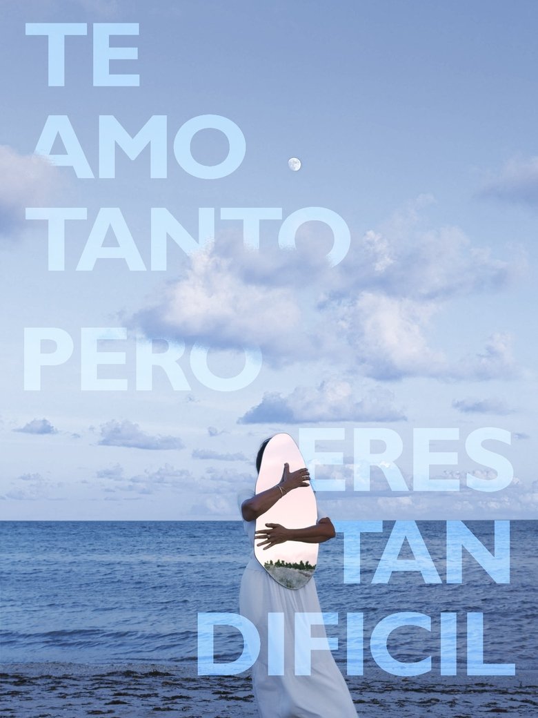 Poster of I Love You So Much, But You Are So Difficult
