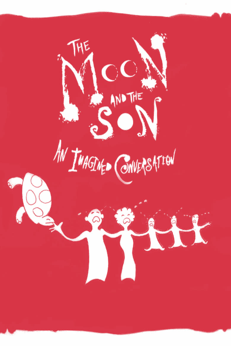 Poster of The Moon and the Son: An Imagined Conversation