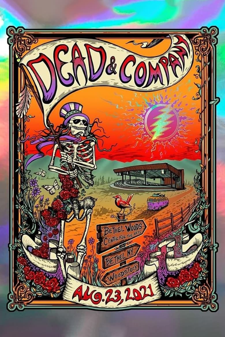 Poster of Dead & Company: 2021-08-23 Bethel Woods Center For The Arts, Bethel, NY