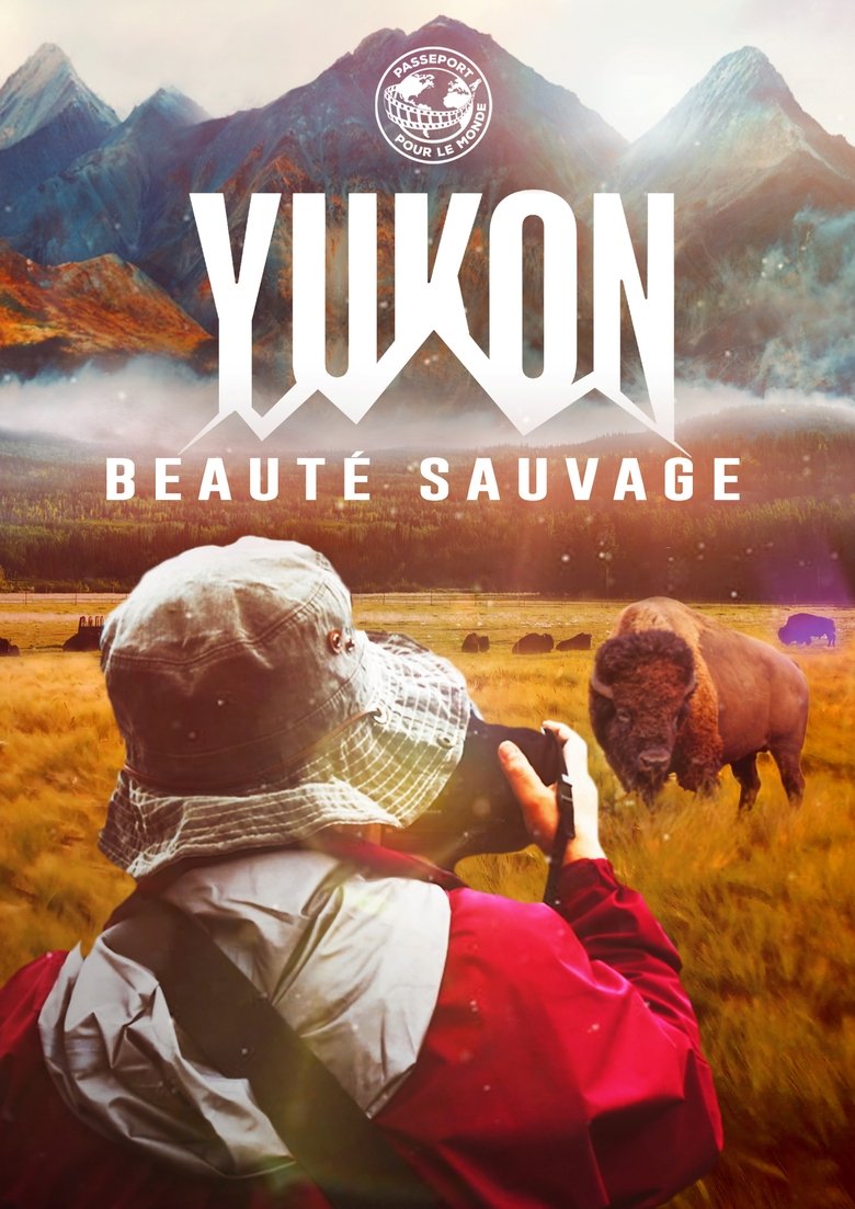 Poster of Passeport pour le Monde: Yukon