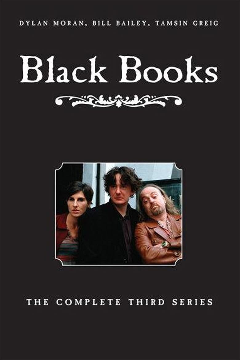 Poster of Cast and Crew in Black Books - Season 3 - Episode 2 - Elephants and Hens