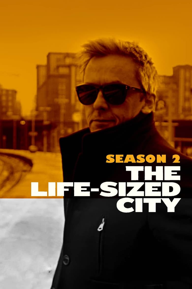 Poster of Episodes in The Life Sized City - Season 2 - Season 2