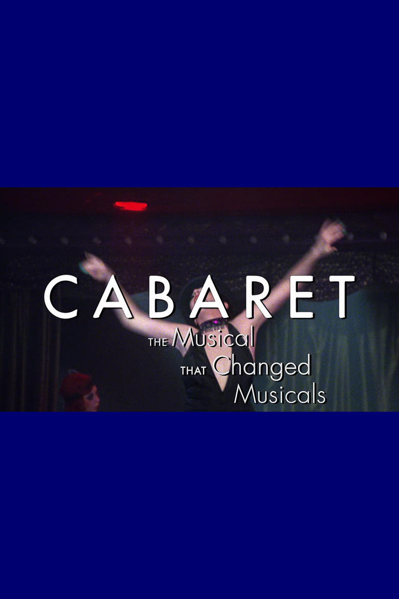 Poster of Cabaret: The Musical That Changed Musicals