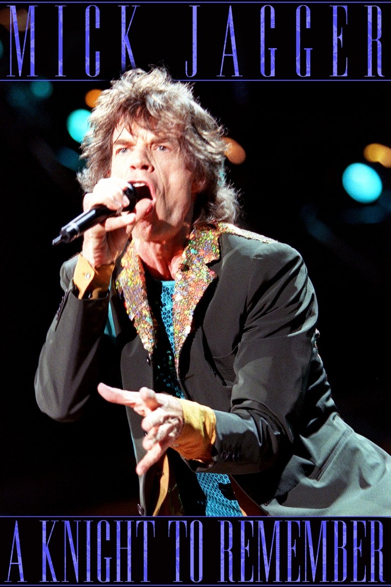 Poster of Mick Jagger: A Knight to Remember