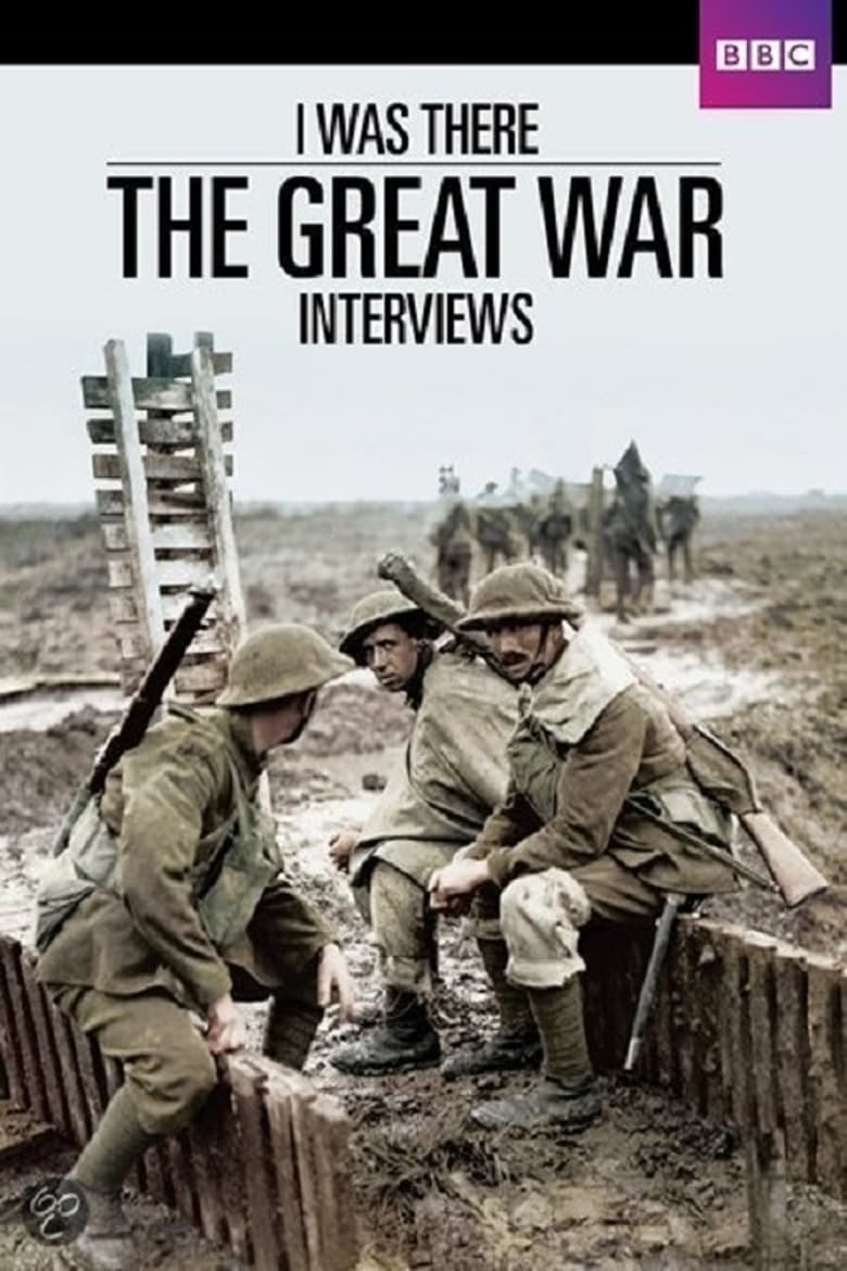 Poster of I Was There: The Great War Interviews