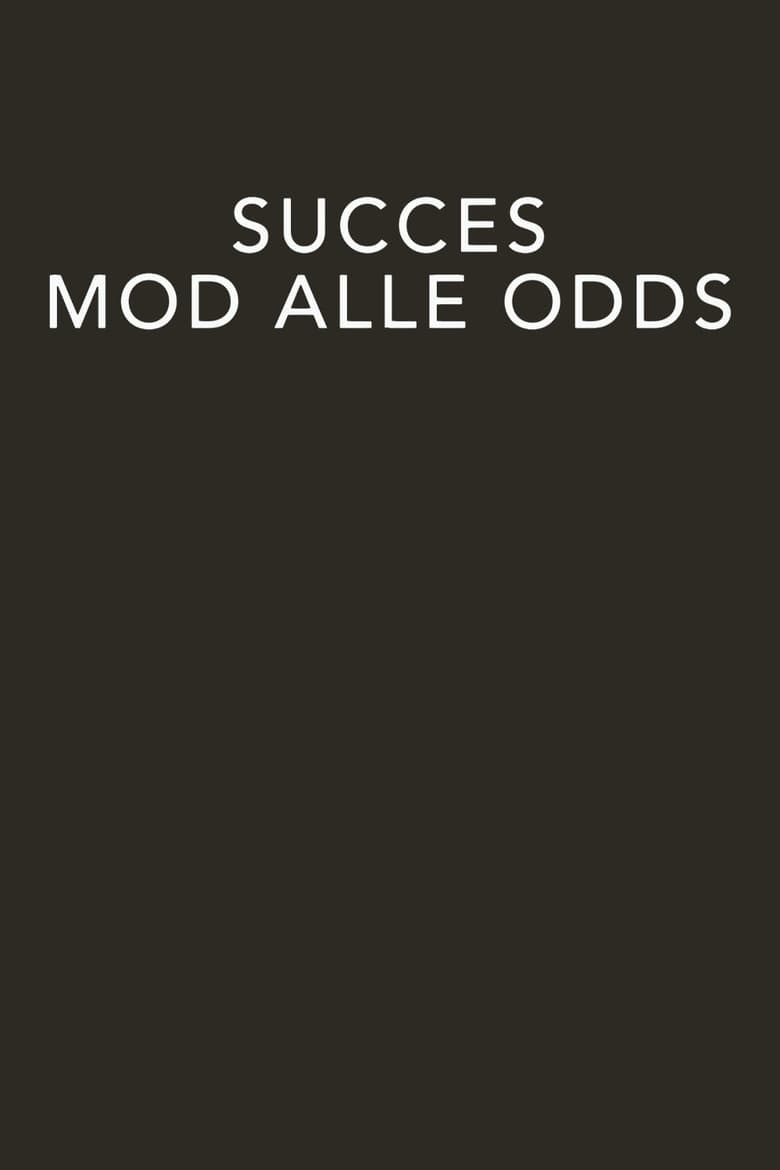 Poster of Succes mod alle odds