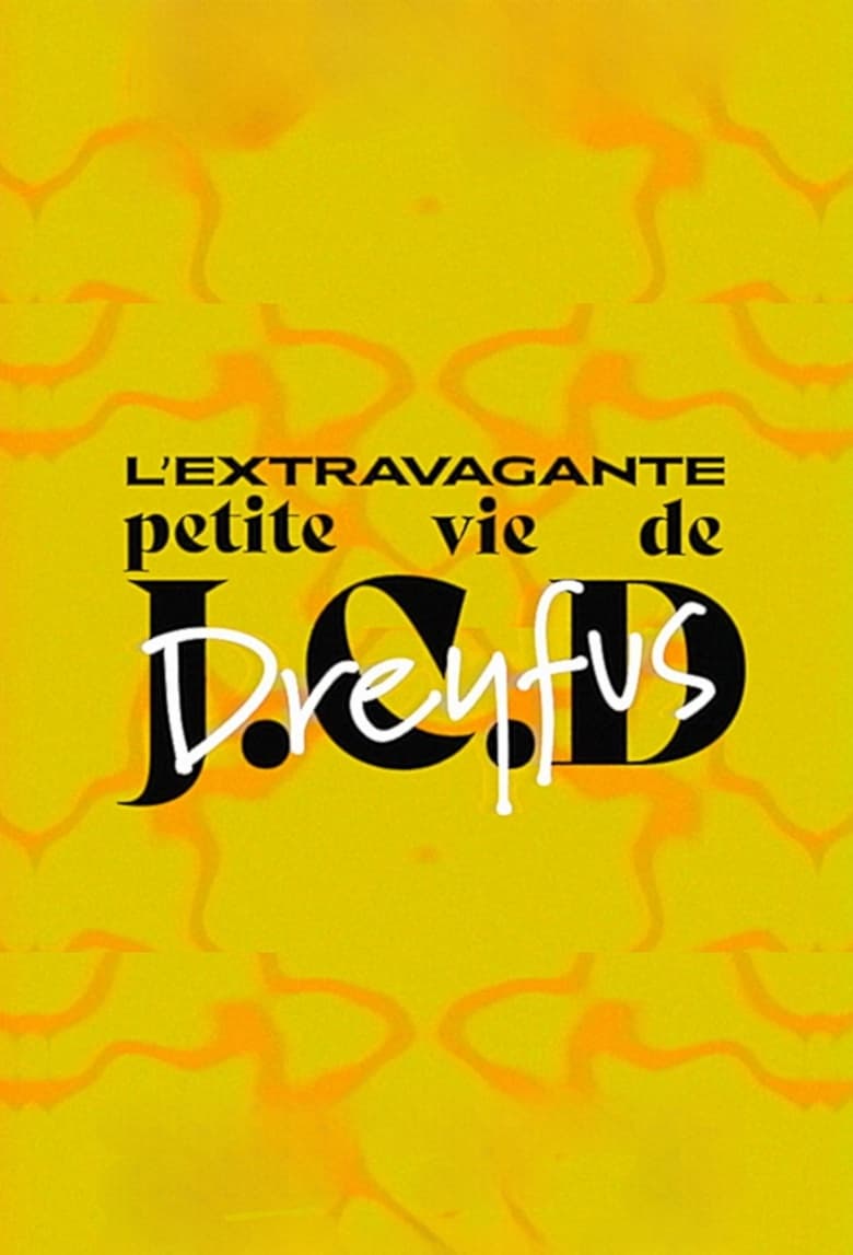 Poster of The Extravagant Little Life of Jean-Claude D. Dreyfus