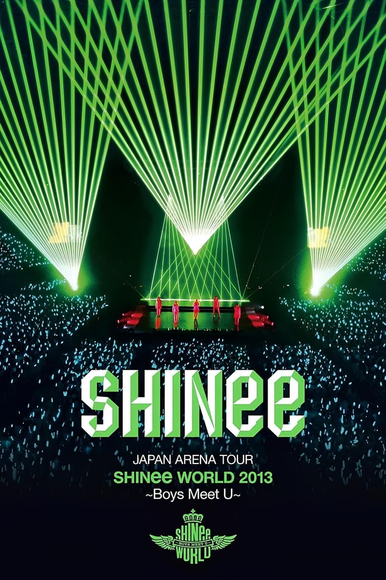 Poster of SHINee JAPAN ARENA TOUR SHINee WORLD 2013～Boys Meet U～