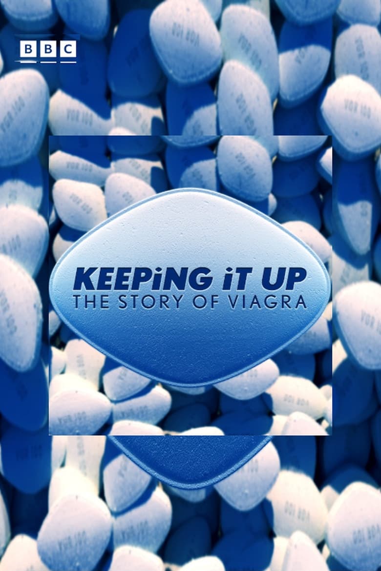 Poster of Keeping It Up: The Story of Viagra