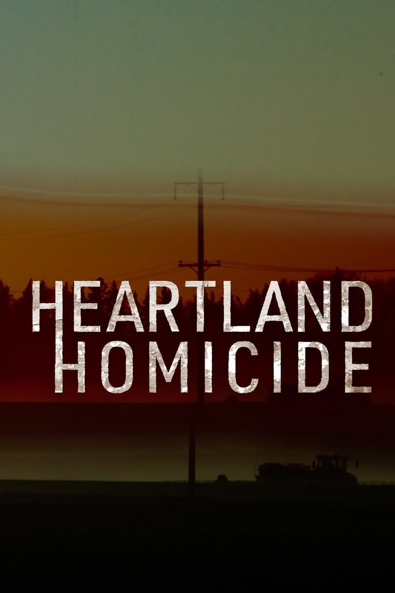 Poster of Cast and Crew in Heartland Homicide - Season 1 - Episode 12 - Alice Pepperl