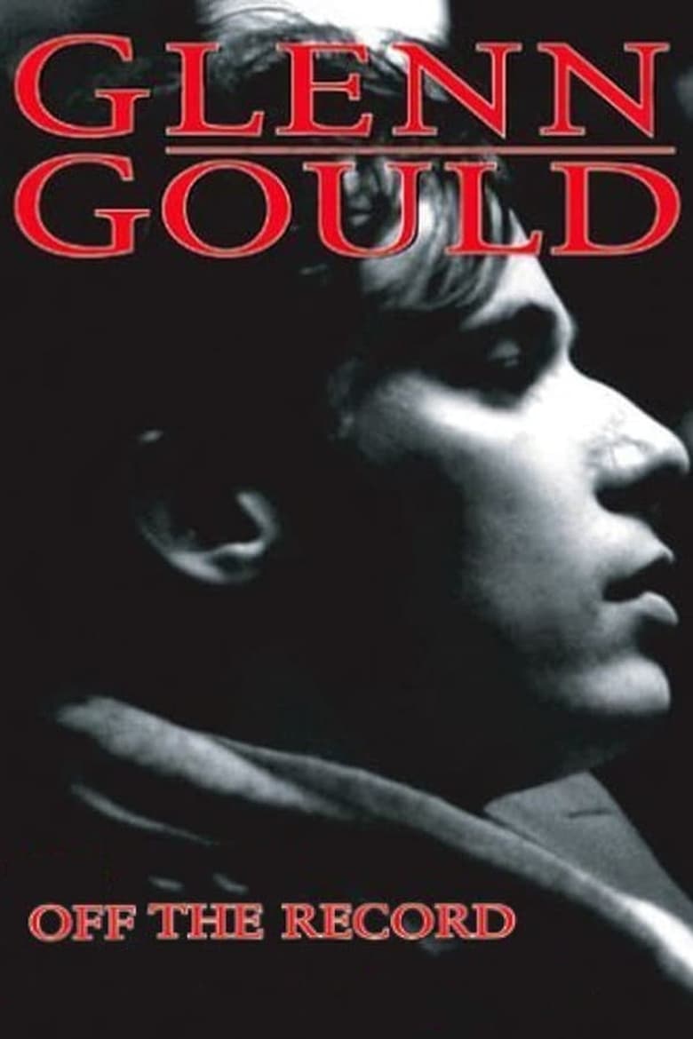 Poster of Glenn Gould: Off the Record