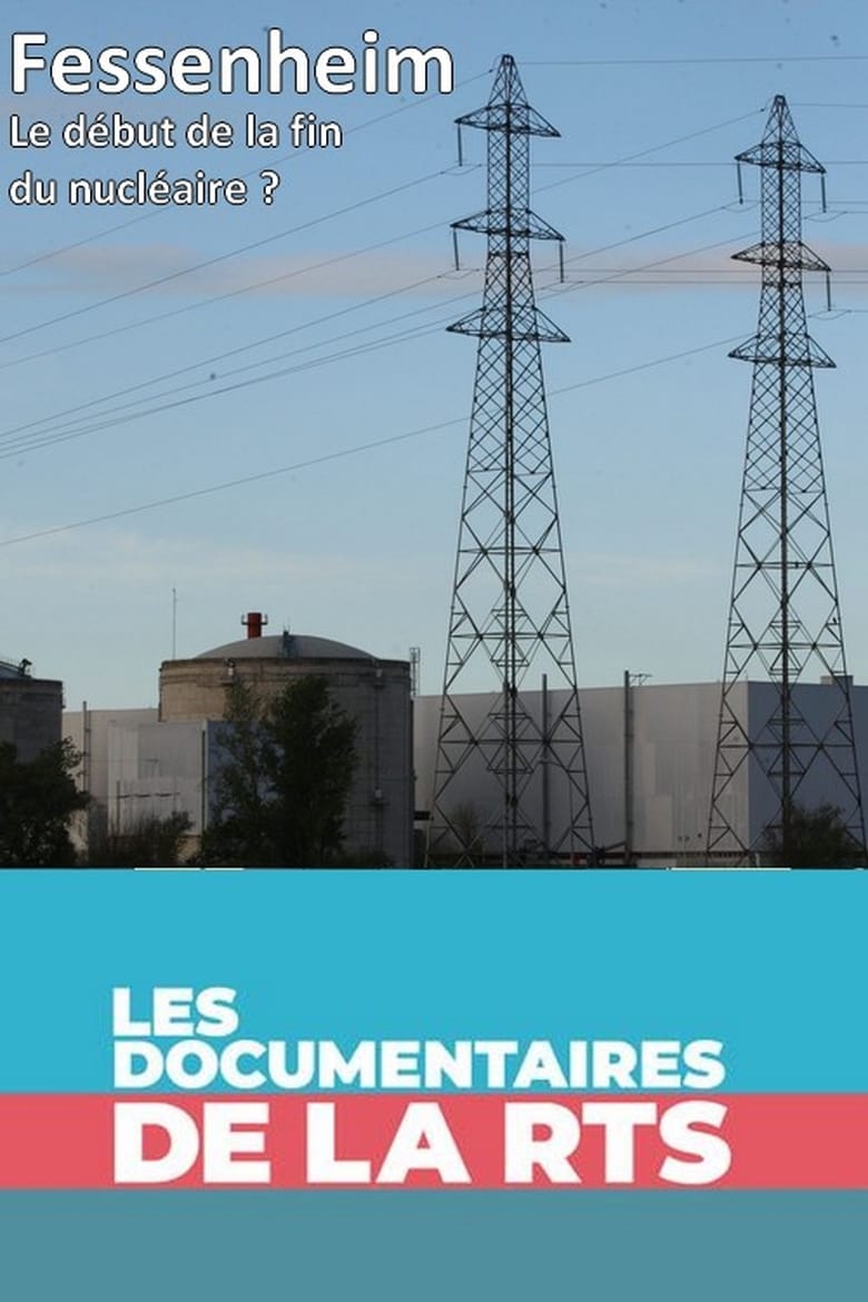 Poster of Fessenheim - le début de la fin du nucléaire ?