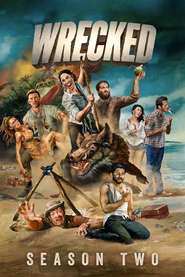 Poster of Episodes in Wrecked - Season 2 - Season 2