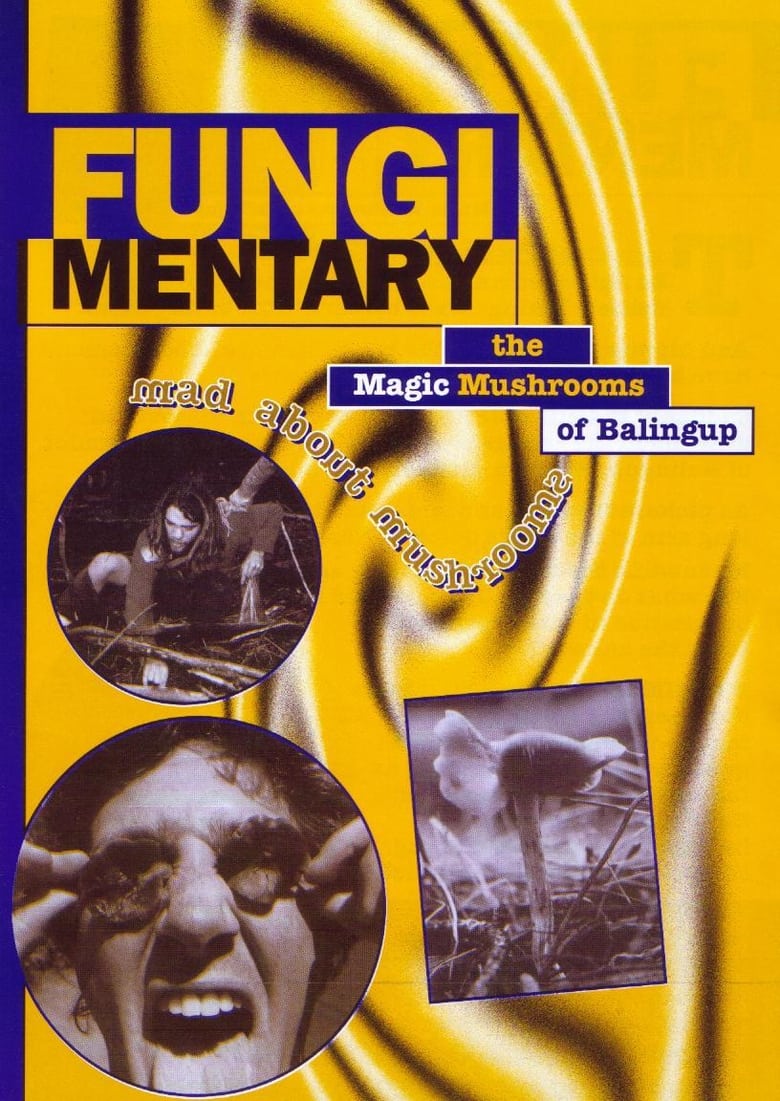 Poster of Fungimentary: The Magic Mushrooms of Balingup