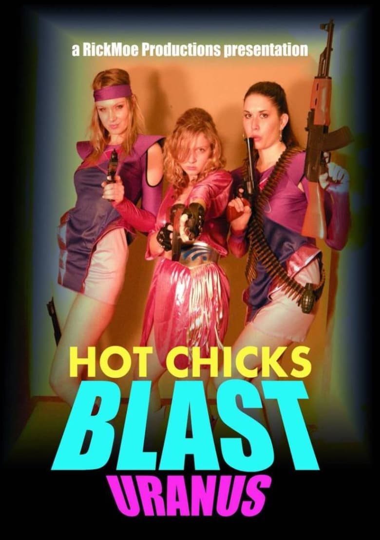 Poster of Hot Chicks Blast Uranus