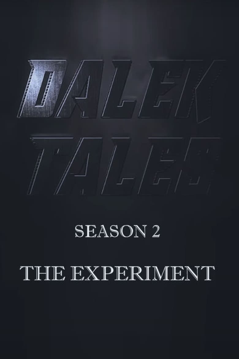 Poster of Cast and Crew in Dalek Tales - Season 2 - Episode 1 - Dalek Tales - The Experiment - Part One