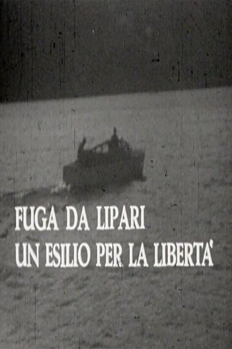 Poster of Fuga da Lipari: un esilio per la libertà