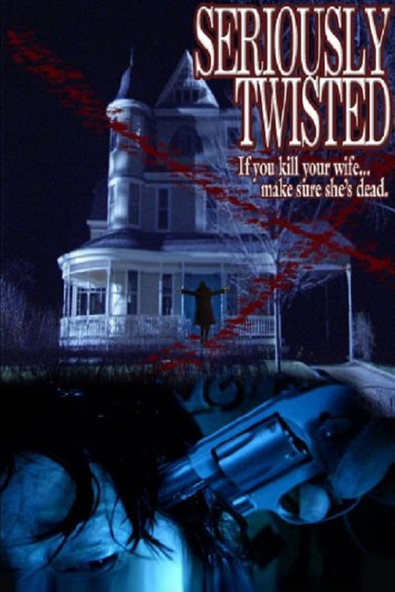 Poster of Seriously Twisted