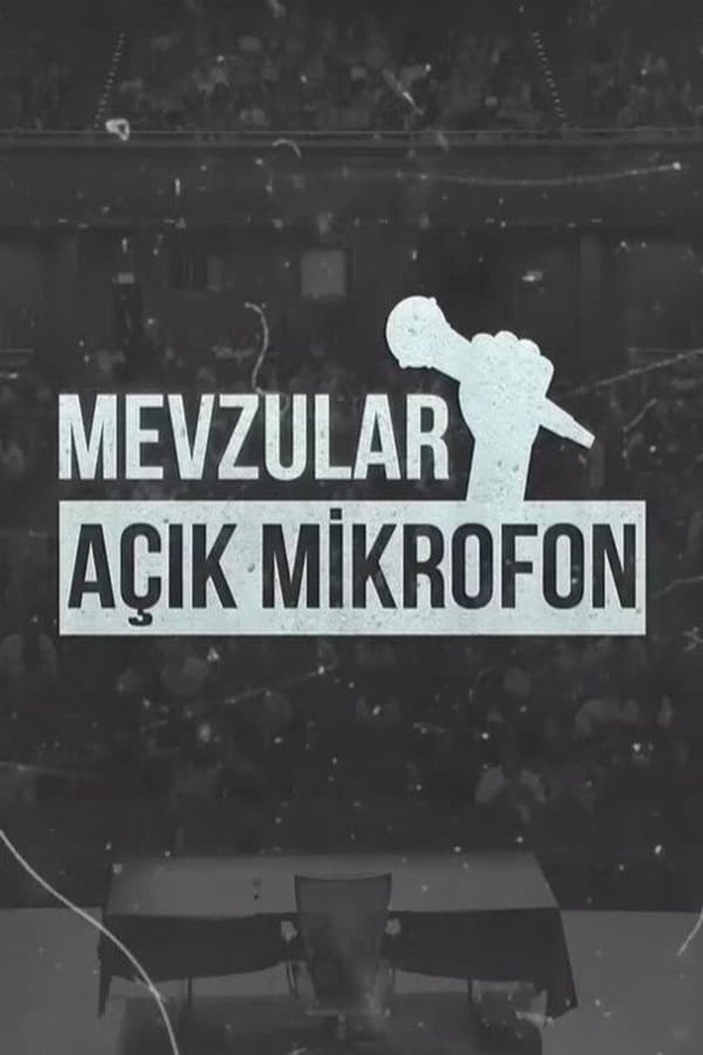 Poster of Episodes in Mevzular Açık Mikrofon - Season 1 - Season 1