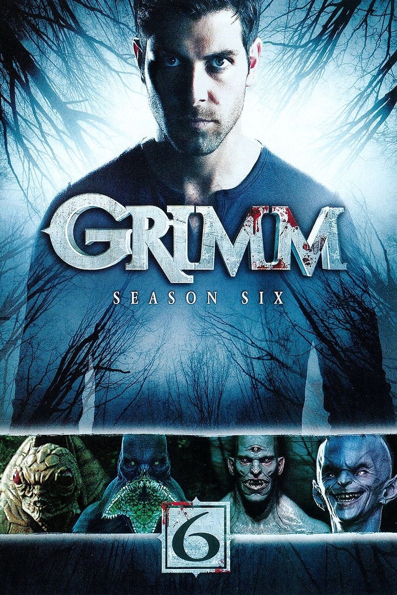Poster of Episodes in Grimm - Season 6 - Season 6