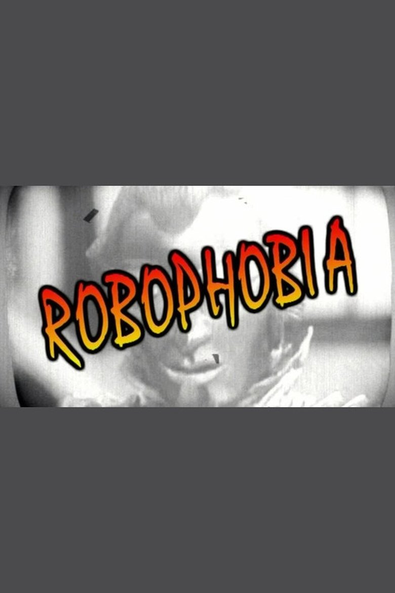 Poster of Robophobia