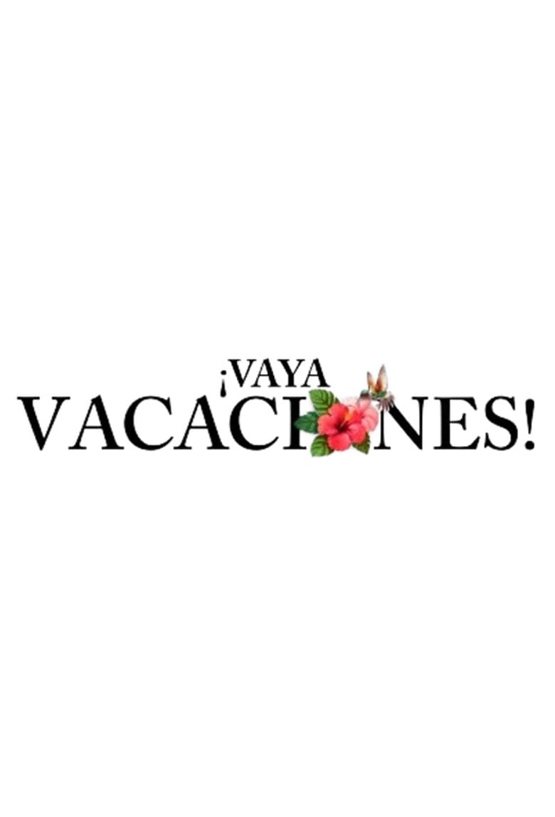 Poster of ¡Vaya vacaciones!