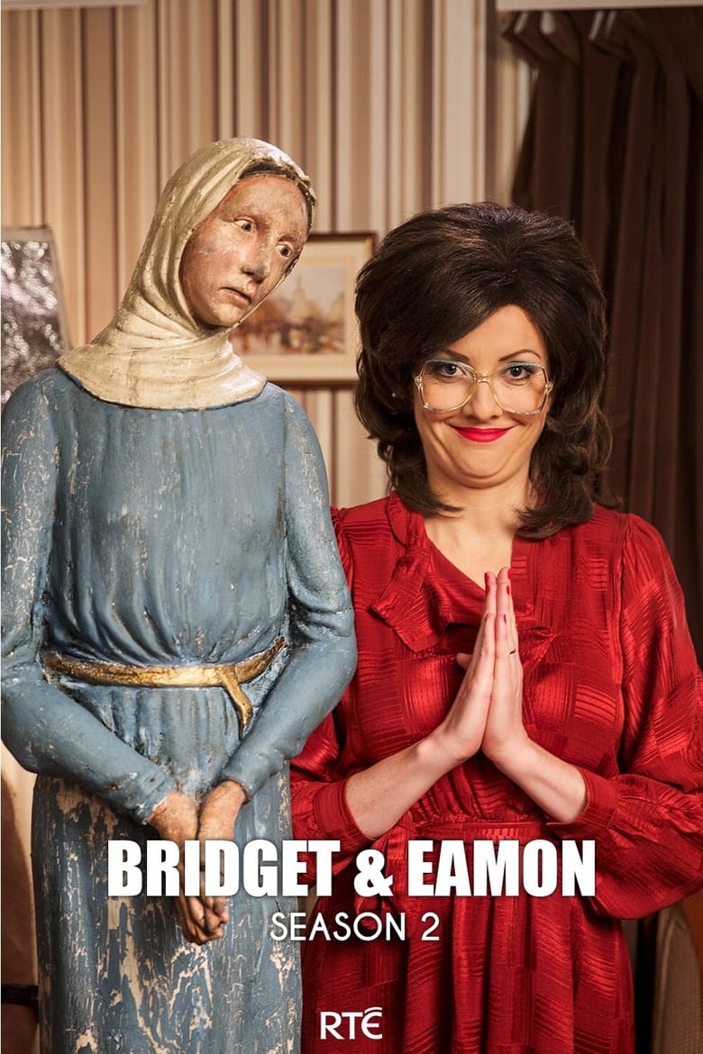 Poster of Cast and Crew in Bridget & Eamon - Season 2 - Episode 6 - The Irish Summer