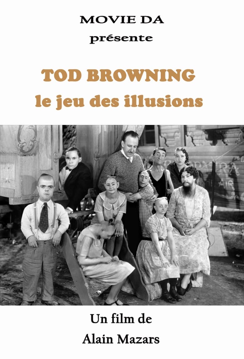 Poster of Tod Browning, le jeu des illusions