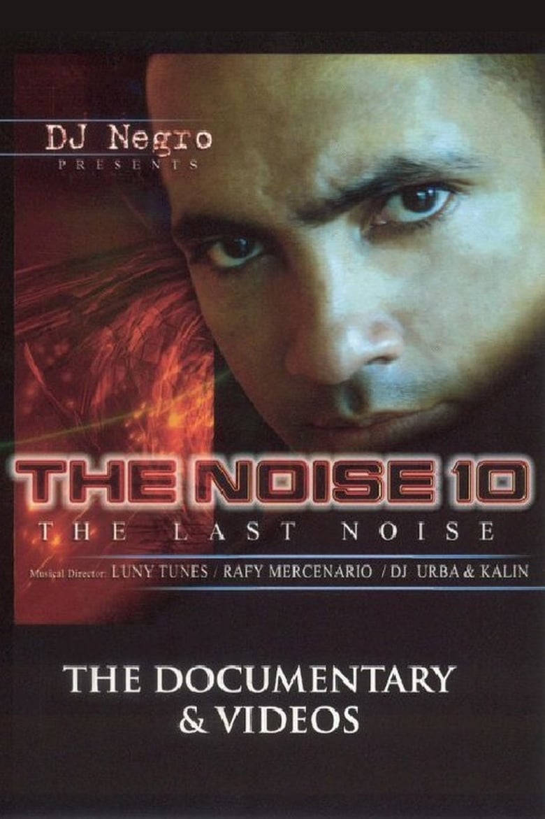 Poster of The Noise 10: The Last Noise: The Videos