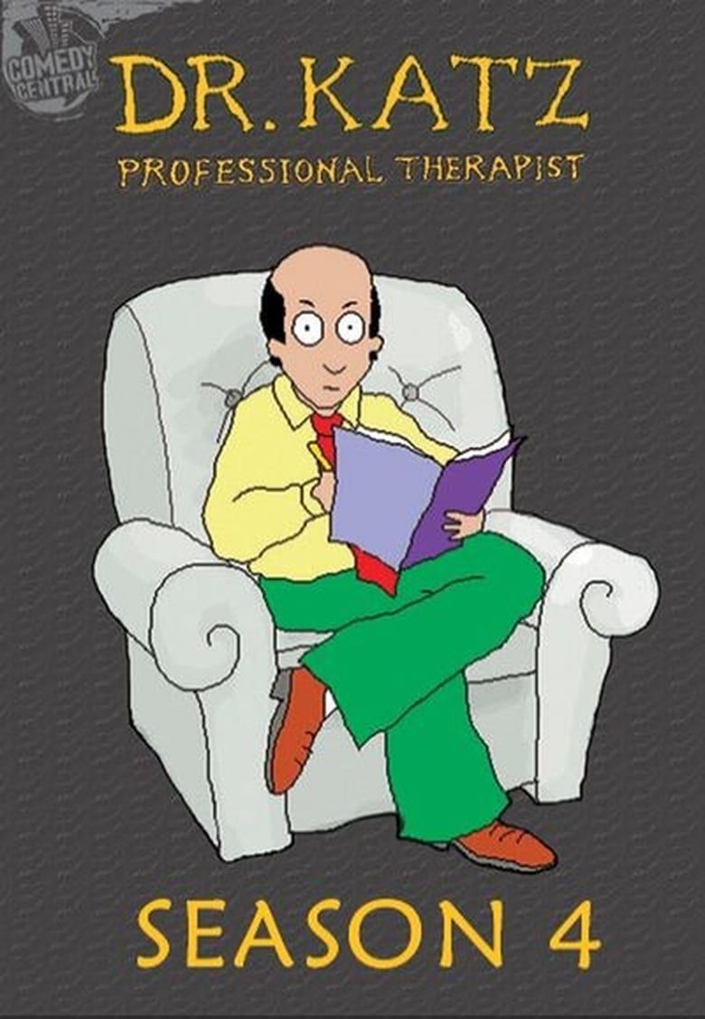 Poster of Episodes in Dr. Katz, Professional Therapist - Season 4 - Season 4