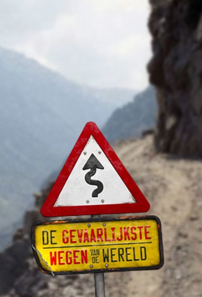 Poster of Episodes in The Most Dangerous Roads In The World - Season 2 - Season 2