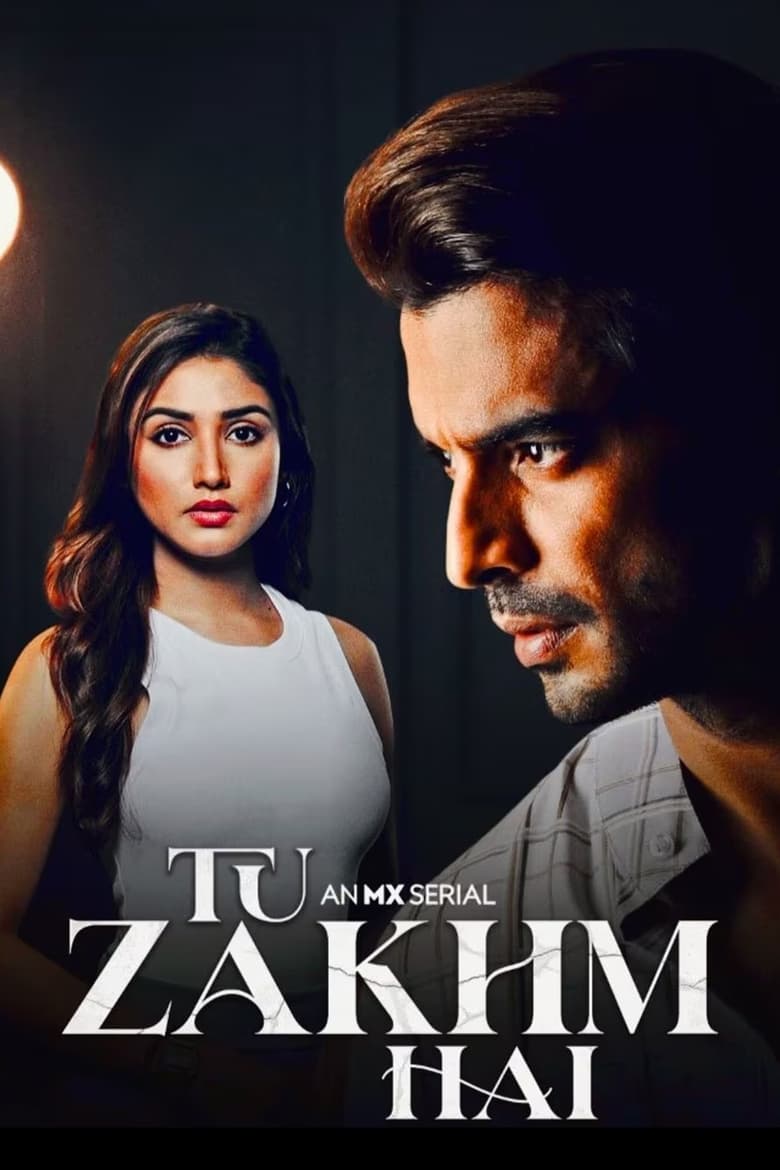 Poster of Episodes in Tu Zakhm Hai - Season 1 - Season 1