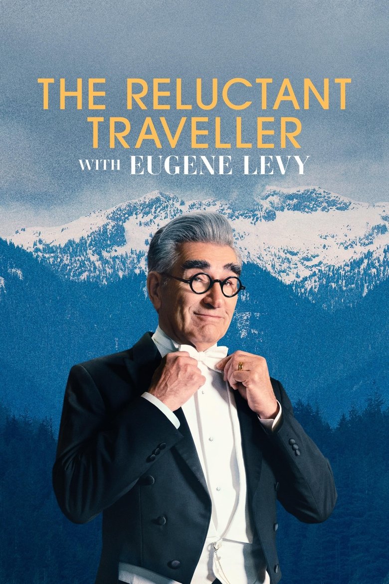 Poster of The Reluctant Traveller with Eugene Levy