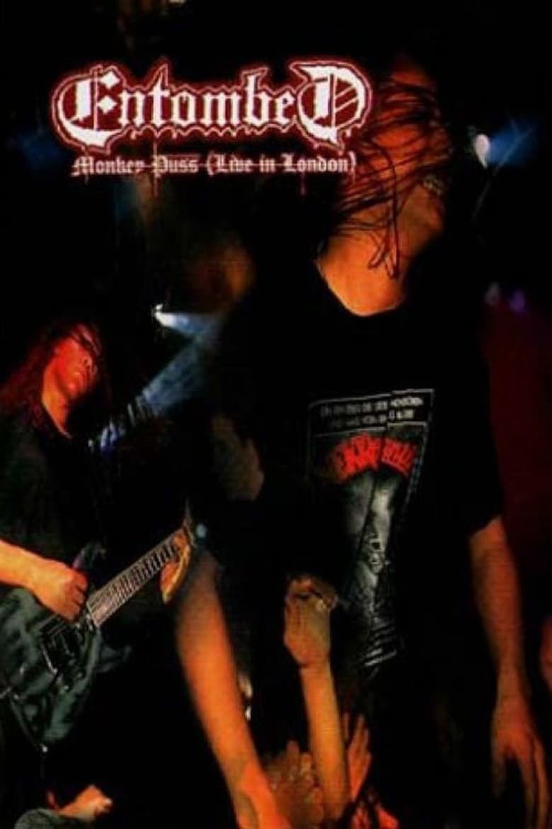 Poster of Entombed: Monkey Puss (Live in London)